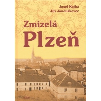 Zmizelá Plzeň - Jiří Janouškovec