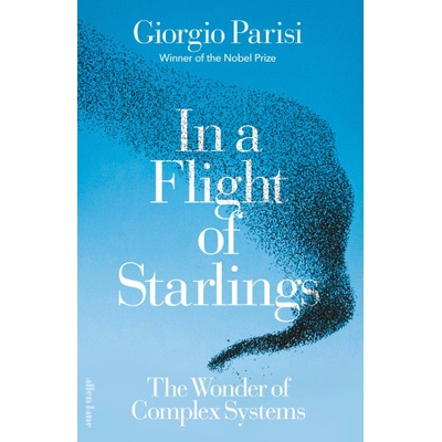 In a Flight of Starlings - Giorgio Parisi