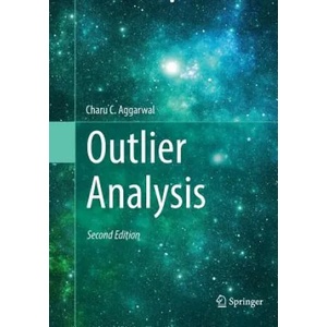 Outlier Analysis | CHARU C. AGGARWAL (ISBN: 9783319837727)