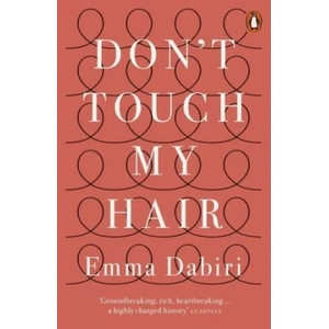 Don't Touch My Hair (ISBN: 9780141986289)