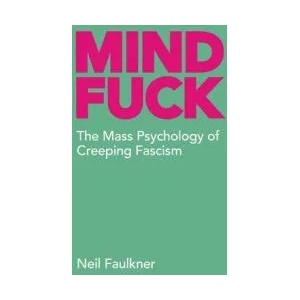 Mind Fuck | Neil Faulkner (ISBN: 9780902869318)