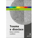 Trauma a disociace