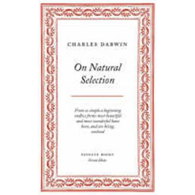 On natural selection - Charles Darwin