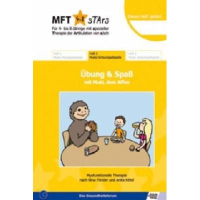 MFT 4-8 Stars - Für 4- bis 8-Jährige mit spezieller Therapie der Artikulation von s/sch - Übung & Spaß mit Muki, dem Affen. H. 2 | Nina Förster, Anita Kittel, Tina Gruschwitz