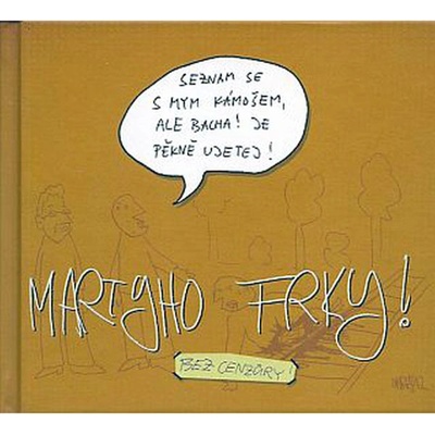 Martyho frky - Pohl Marty