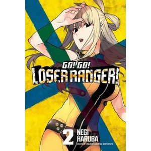 Go! Go! Loser Ranger! 2 | V02 (ISBN: 9781646515103)
