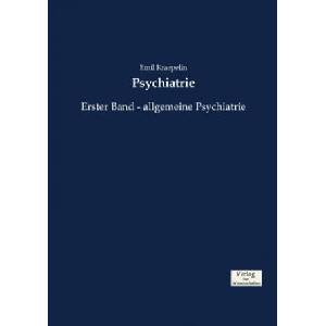 Psychiatrie | Emil Kraepelin (ISBN: 9783957008503)