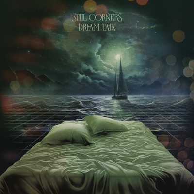 STILL CORNERS - DREAM TALK CD
