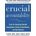 Crucial Accountability: Tools for Resolving Violated Expectations, Broken Commitments, and Bad Behavior, Second Edition