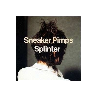 2 Sneaker Pimps - Splinter LP
