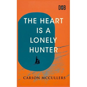 The Heart Is A Lonely Hunter (ISBN: 9789357990325)