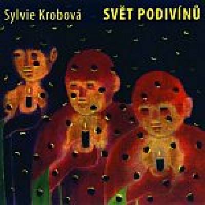 Svět podivínů - Sylvie Krobová