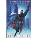 Superman: Pro zítřek Kniha první - Brian Azzarello, Jim Lee, Scott Williams