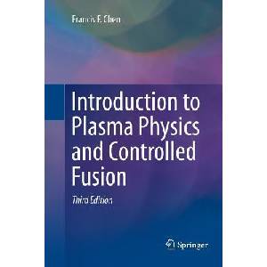 Introduction to Plasma Physics and Controlled Fusion | Francis Chen (ISBN: 9783319793917)