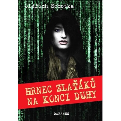 Hrnec zlaťáků na konci duhy