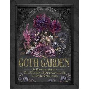 The Goth Garden (ISBN: 9781507224472)