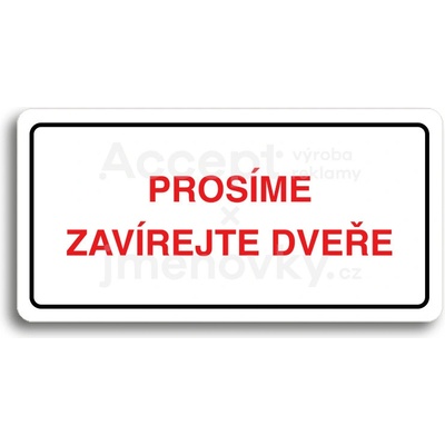 ACCEPT Piktogram PROSÍME ZAVÍREJTE DVEŘE - bílá tabulka - barevný tisk