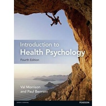 Introduction to Health Psychology - Val Morrison, Paul Bennett