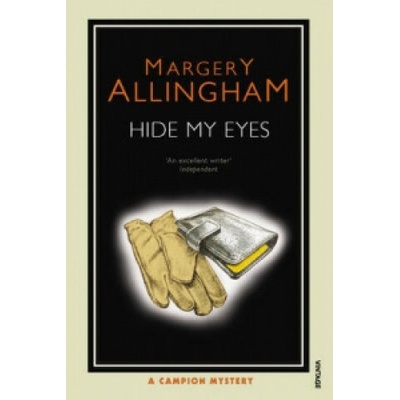 Hide My Eyes Allingham Margery