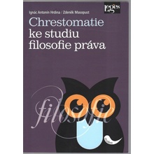 Chrestomatie ke studiu filosofie práva - Ignác Antonín Hrdina, Zdeněk Masopust