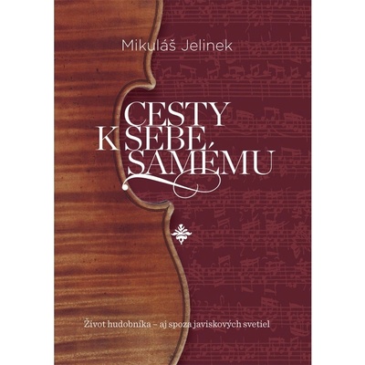 Cesty k sebe samému - Jelinek Mikuláš