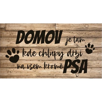 Dekorační obrázek na zavěšení pro pejskaře 13 x 24 cm - Domov psa