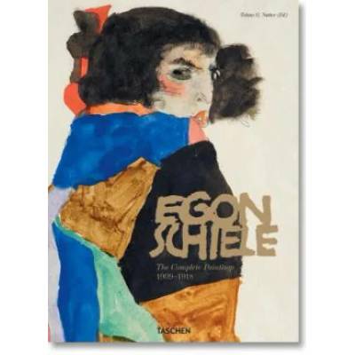 Egon Schiele. The Complete Paintings 1909-1918 | Tobias G. Natter