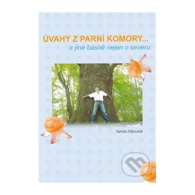 Úvahy z parní komory ... - Tomáš Zatloukal