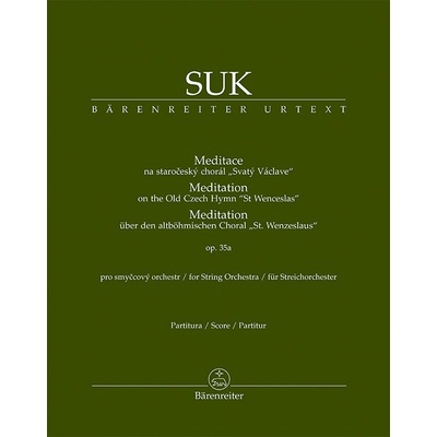 Meditace na staročeský chorál Svatý Václave op. 35a