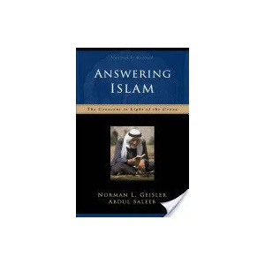 Answering Islam - The Crescent in Light of the Cross | Norman L. Geisler, Abdul Saleeb (ISBN: 9780801064302)