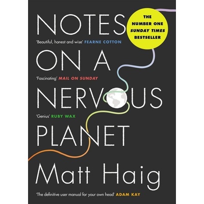 Notes On A Nervous Planet - Matt Haig