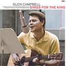 Glen Campell - Sings For The King CD