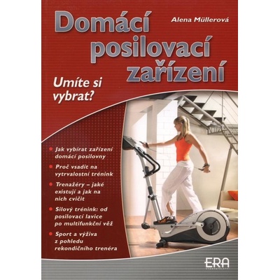 Domácí posilovací zařízení - Alena Mullerová