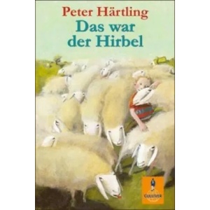Das war der Hirbel | Peter Härtling (2010)