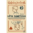 Léta sametová - Štěpán Javůrek