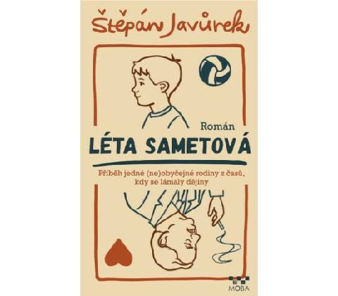 Léta sametová - Štěpán Javůrek
