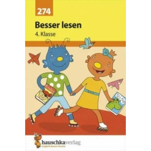 Deutsch 4. Klasse Übungsheft - Besser lesen | Linda Neumann, Mascha Greune (ISBN: 9783881002745)