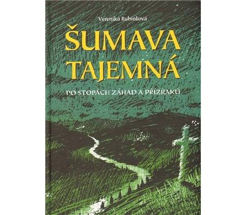 Šumava tajemná