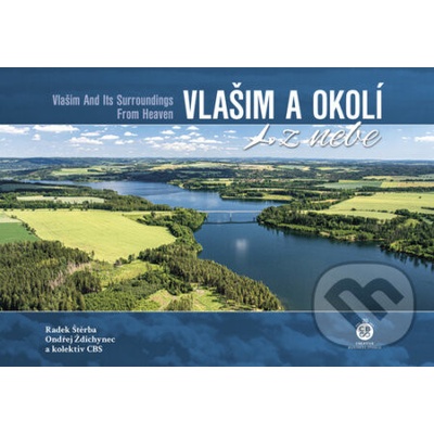 Vlašim a okolí z nebe - Radek Štěrba; Ondřej Ždichynec – Zboží Dáma