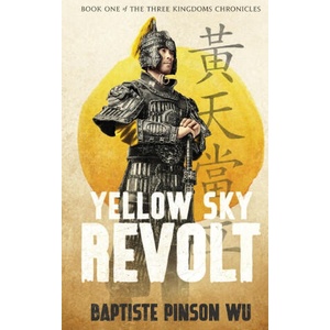 Yellow Sky Revolt | Baptiste Pinson Wu (ISBN: 9784991276811)