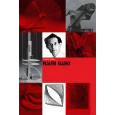 Naum Gabo | Natalia Sidlina