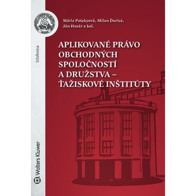 Aplikované právo obchodných spoločností - Mária Patakyová