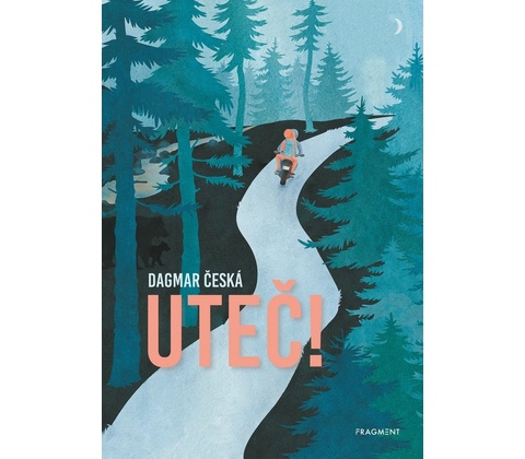 Uteč! - Dagmar Česká