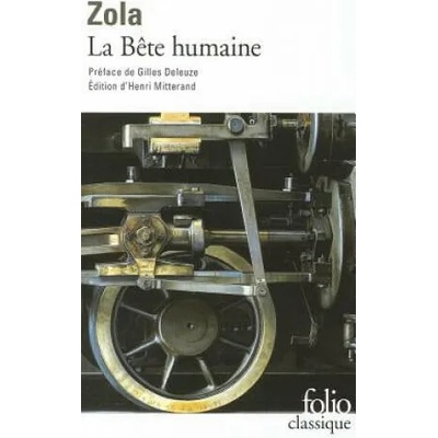 La bete humaine | Émile Zola, Henri Mitterand