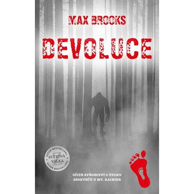 Devoluce: Očité svědectví o útoku seskvečů u Mt. Rainier - Max Brooks
