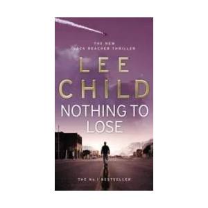 Nothing To Lose | Lee Child (ISBN: 9780553818116)