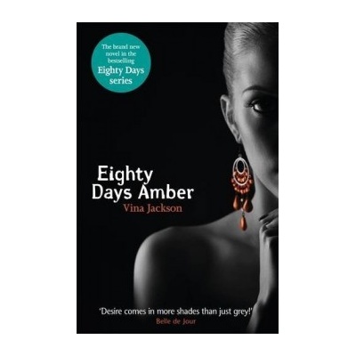 Eighty Days Amber - Vina Jackson