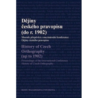 Dějiny českého pravopisu do roku 1902 - Michaela Čornejová