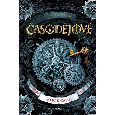 Časodějové – Klíč k času - Natalja Ščerba