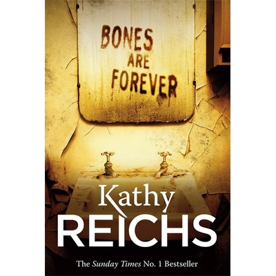 Bones are Forever - Kathy Reichs